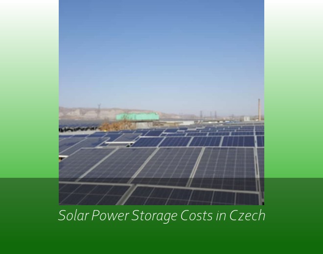 Solar Power Storage Costs in Czech